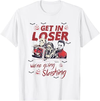 Horror Halloween Character Get In Loser We're Going Slashing T-Shirt