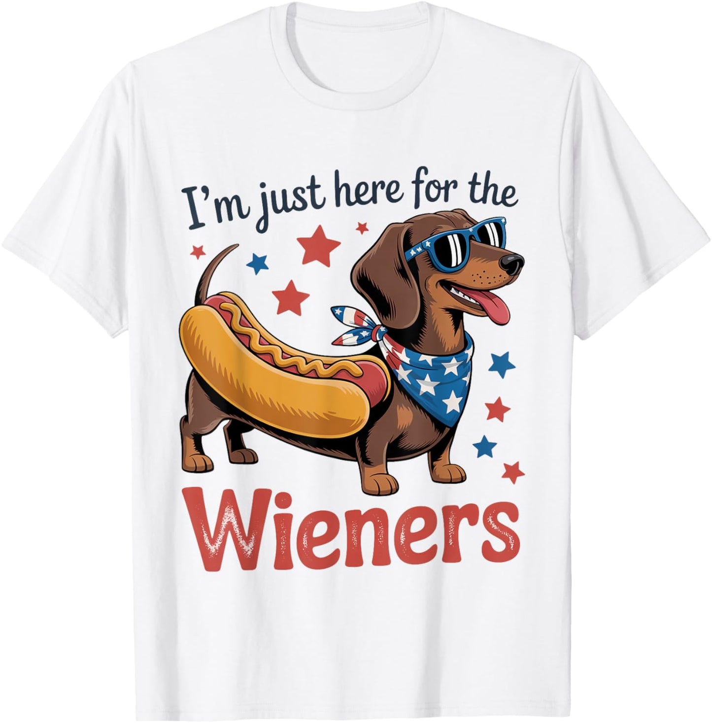 4th Of July Dog Here For Wieners Dachshund Hotdog Men Women T-shirt
