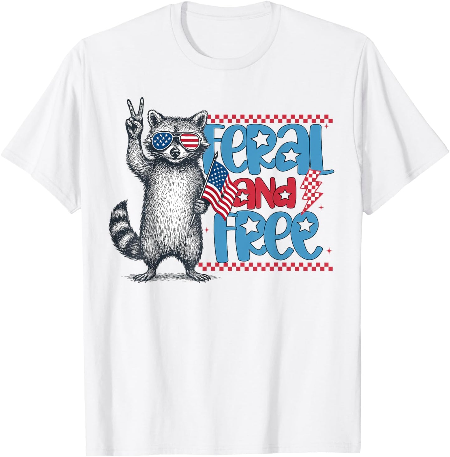 Feral And Free Funny Patriotic Raccoon Fireworks 4th Of July T-shirt