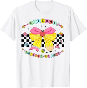 Welcome Back To School Happy First Day Girls Kids Teachers T-Shirt