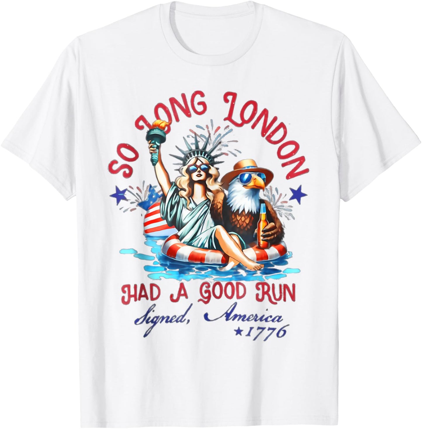 So Long London Had A Good Run 4th Of July Eagle Women T-shirt