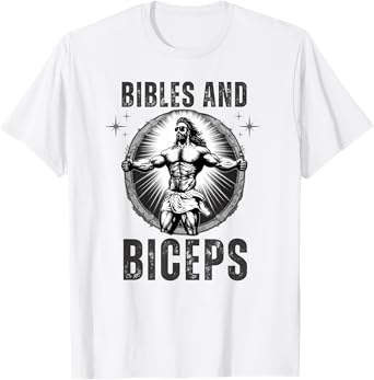 Bodybuilding Jesus Fitness Bibles And Biceps Funny Gym T-Shirt