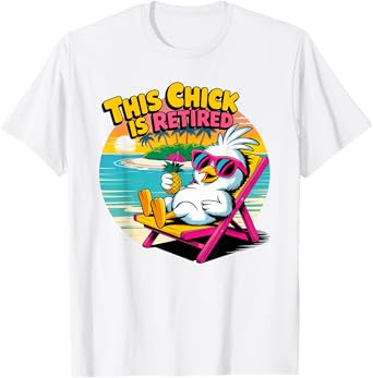 This Chick Is Retired Chicken Woman Funny Retirement Present T-Shirt
