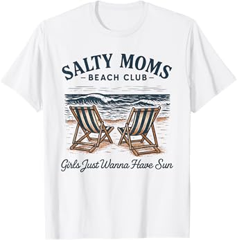 Salty Moms Beach Club Summer Vacation Holiday Beach Women T-Shirt