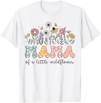 Mama Of The Little Wildflower Baby Birthday Party T-Shirt