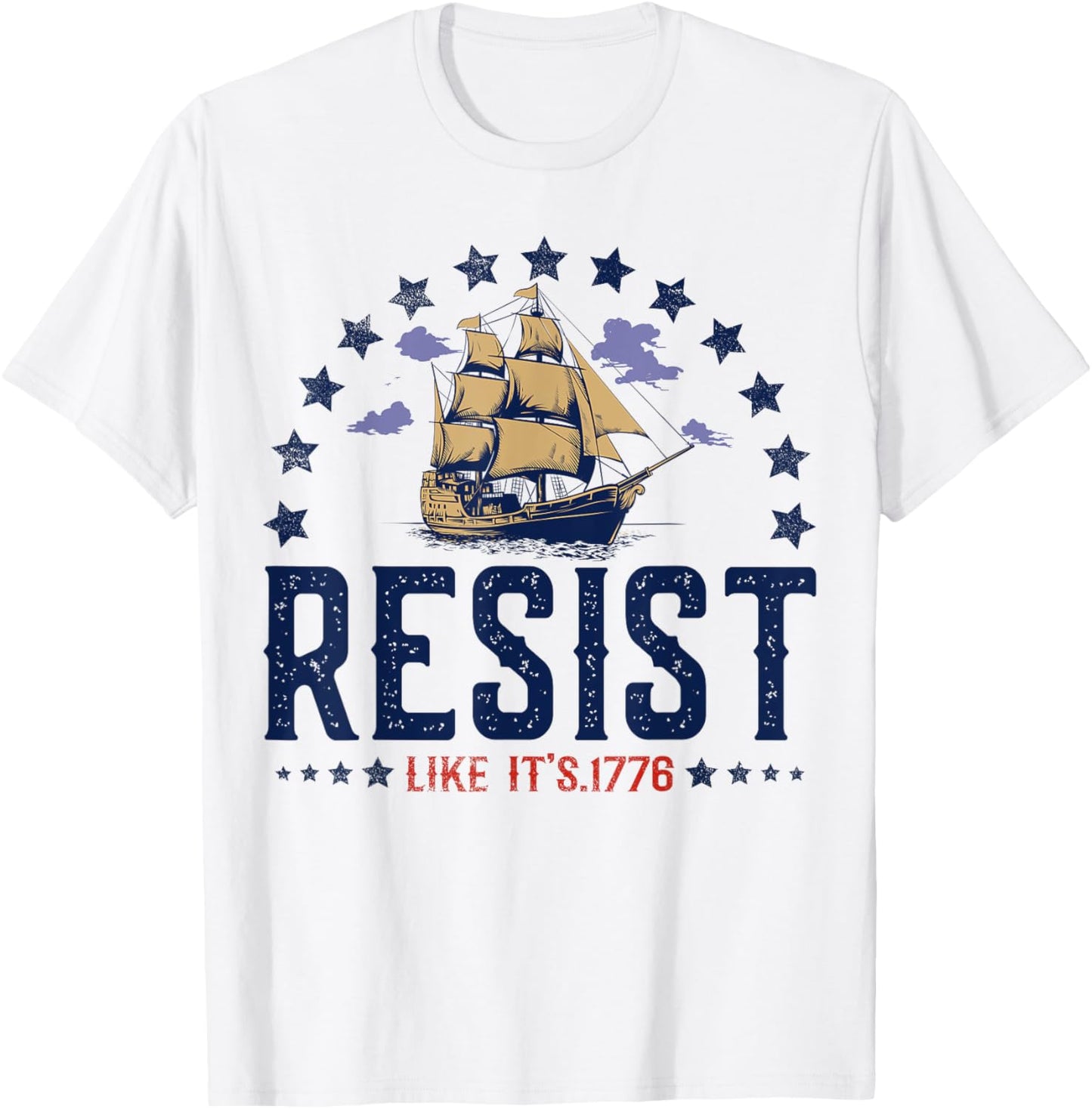 Resist Like It's 1776 Patriotic American 4th Of July T-shirt