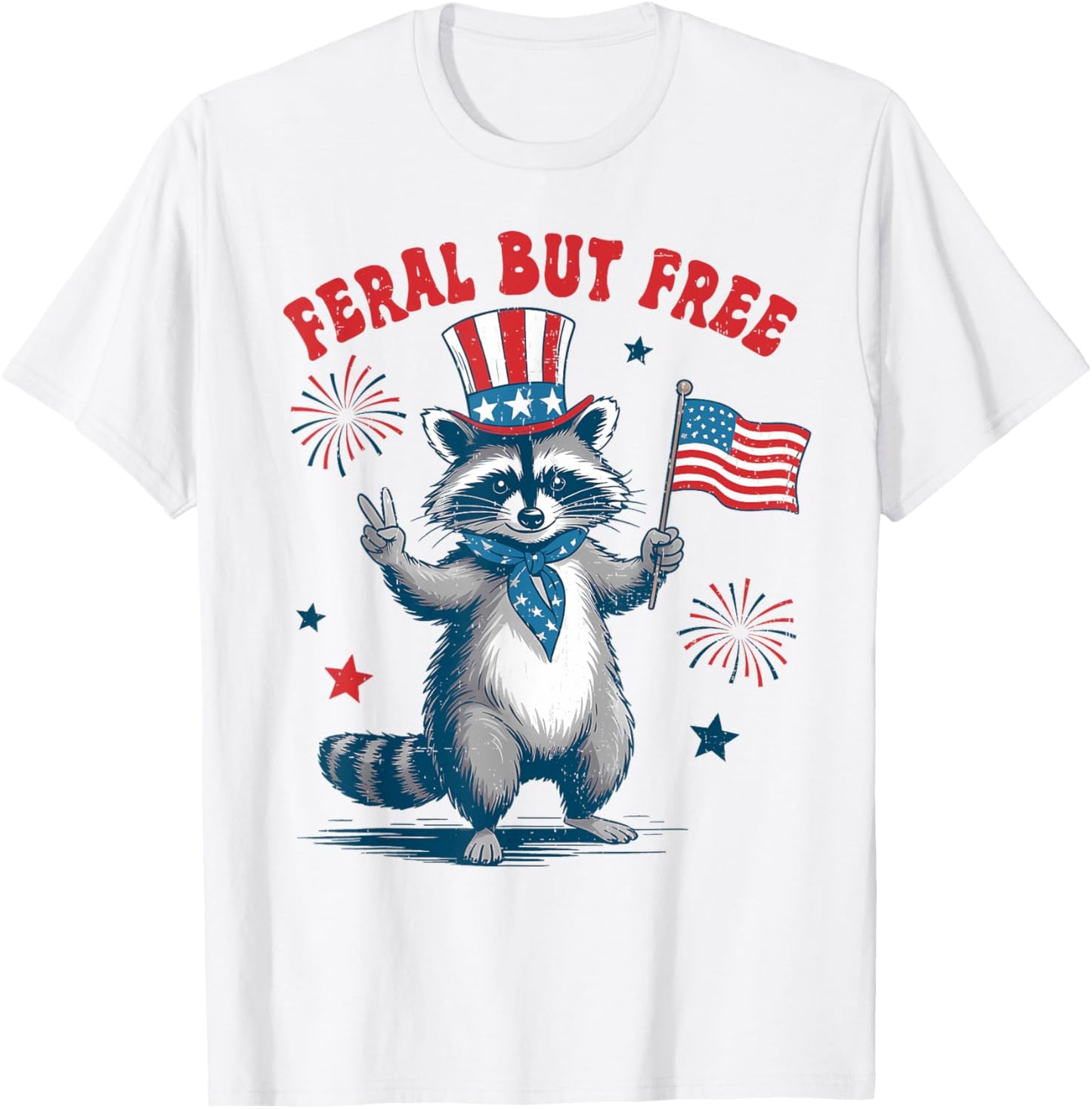 Funny Raccoon 4th Of July Patriotic Cute Red White And Feral T-shirt