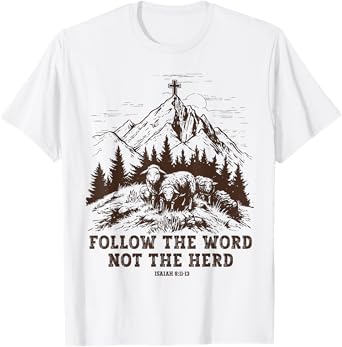 Sheep Follow The Word Not The Herd T-Shirt