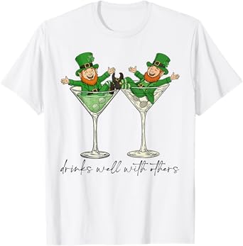 Drinks Well With Others St. Patrick's Day Drunk Beer Funny T-Shirt
