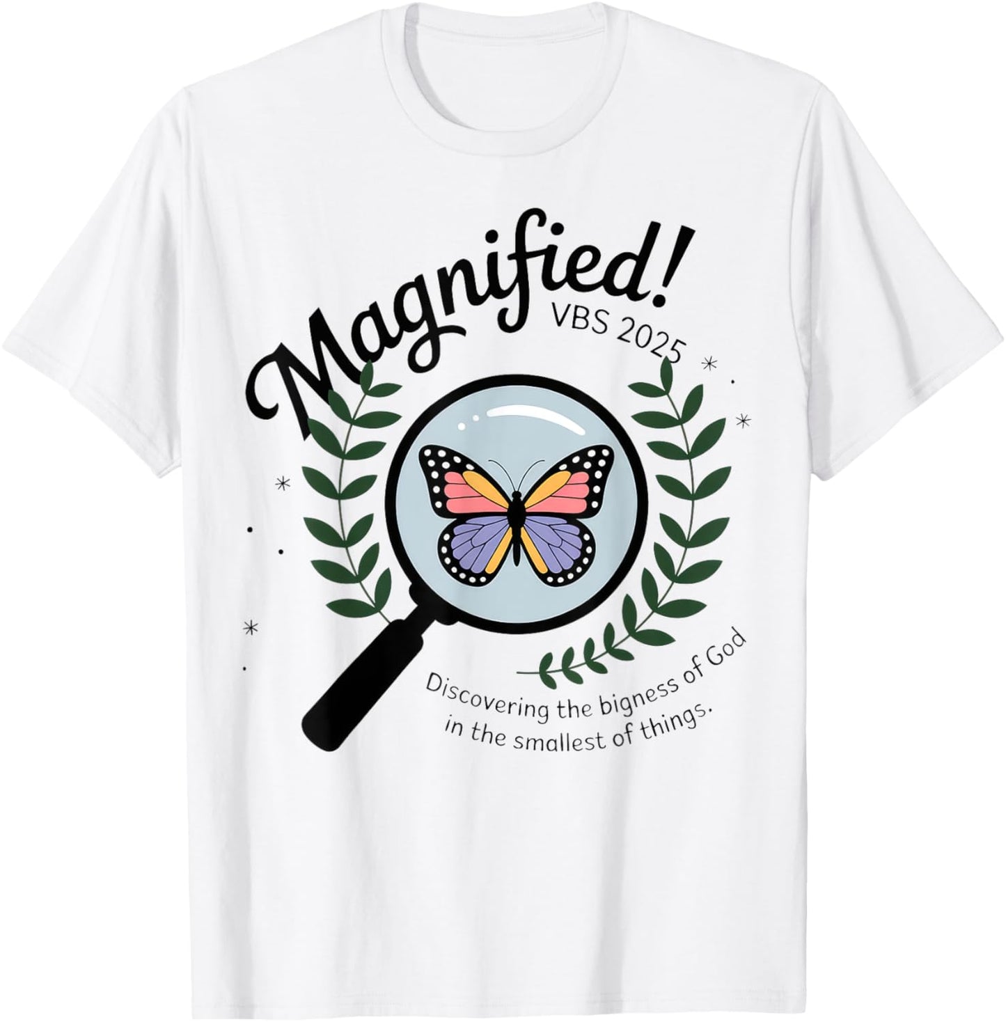 Magnified VBS 2025 Butterfly Discovering The Bigness Of God T-Shirt