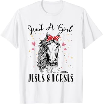 Just A Girl Who Loves Horses & Jesus Shirt Horse Riding T-Shirt