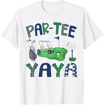 Par-Tee Yaya Hole in One Birthday Golf Lover Party T-Shirt