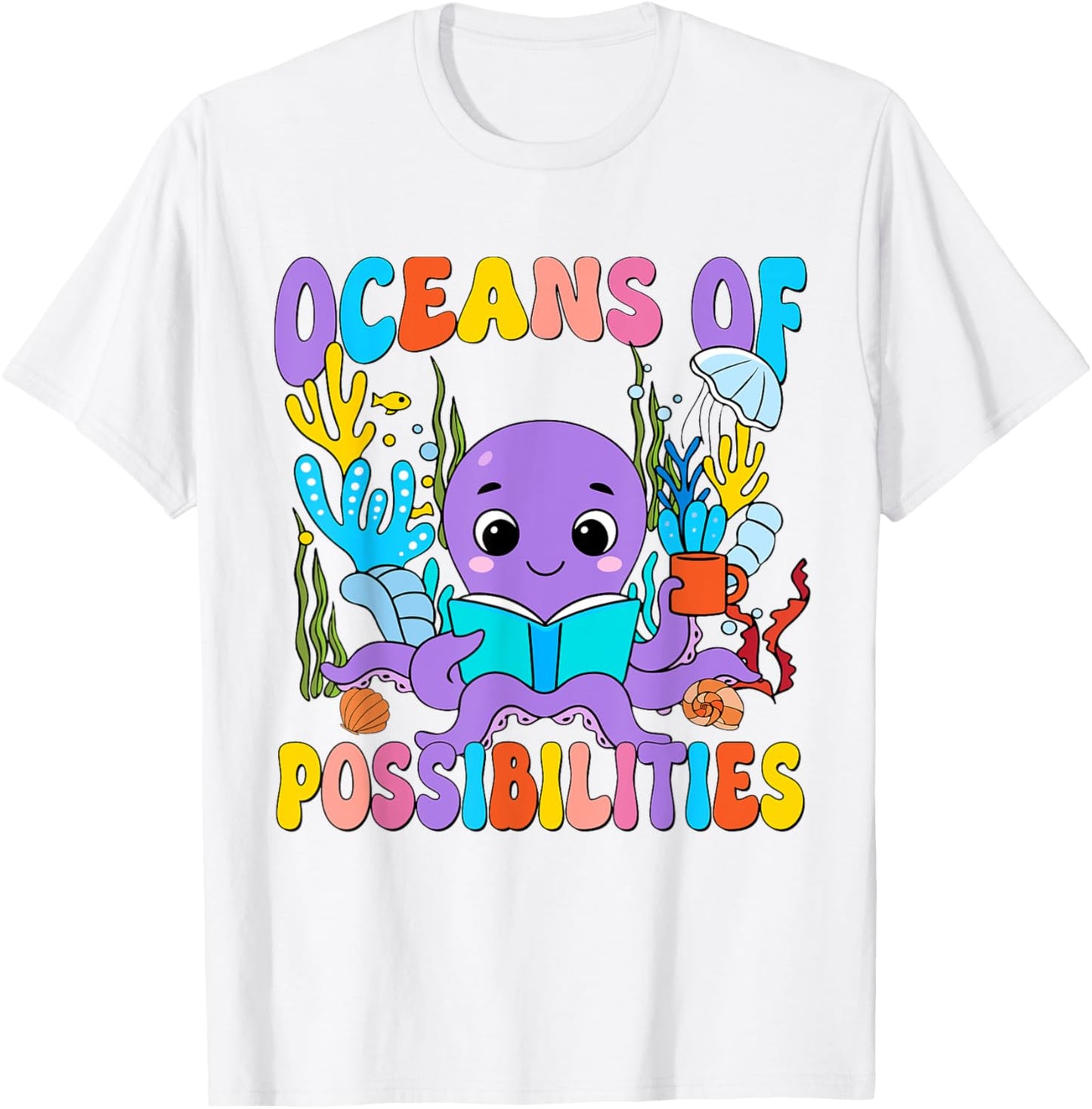 Groovy Oceans Of Possibilities Octopus Summer Reading Tee by TeeBrew
