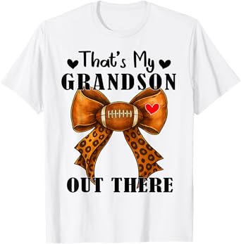 Bow Leopard That's My Grandson Out There Football Grandma T-Shirt