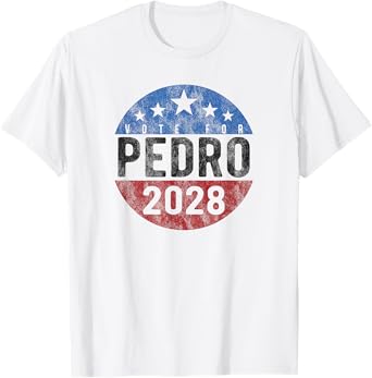 Vote Pedro for President 2028 USA Funny Vintage T-Shirt