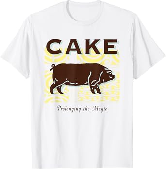 Cake Prolonging The Magic T-Shirt