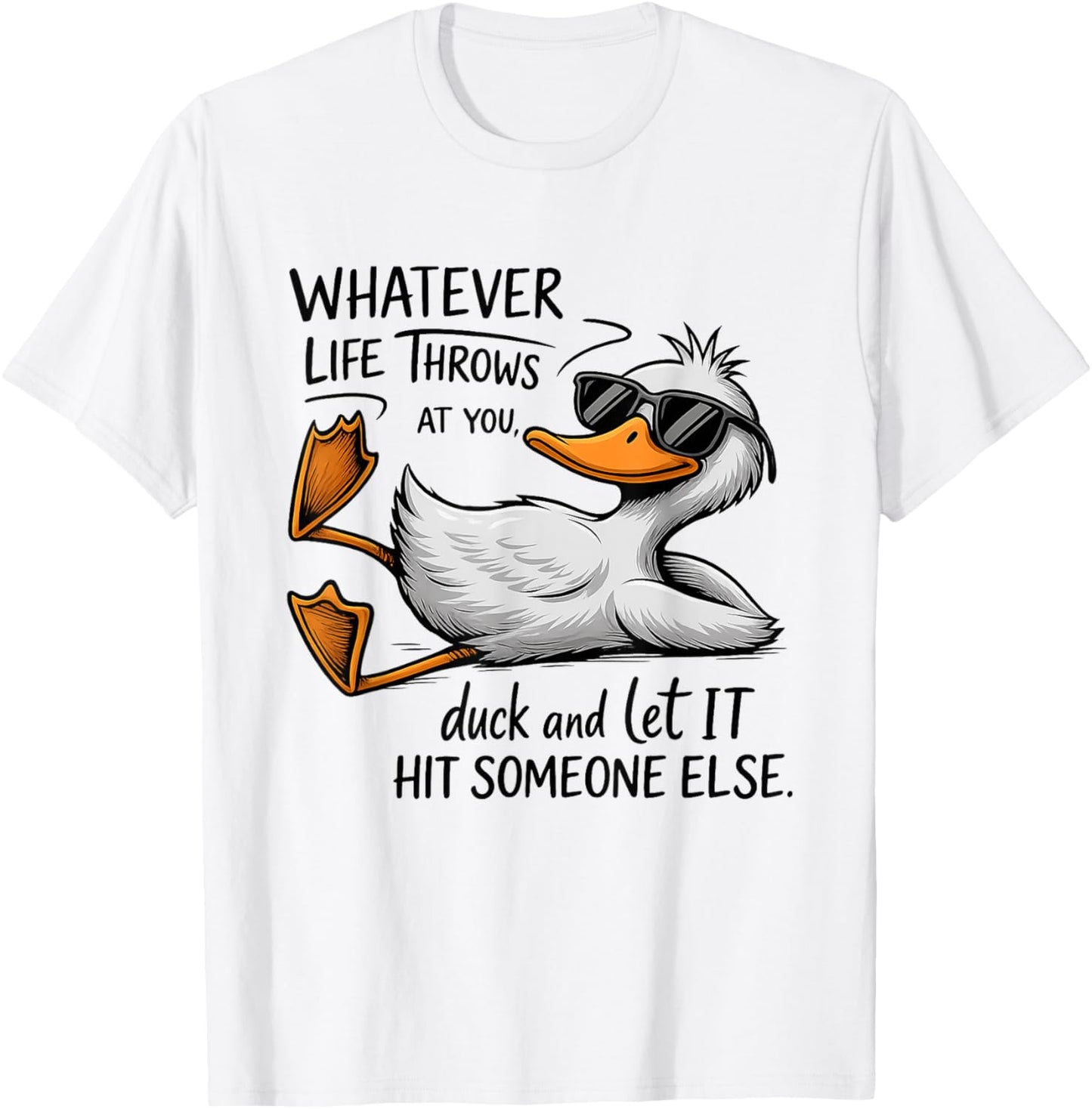 Funny Duck Shirt Funny Quote Graphic tees For Men Women Kids T-Shirt