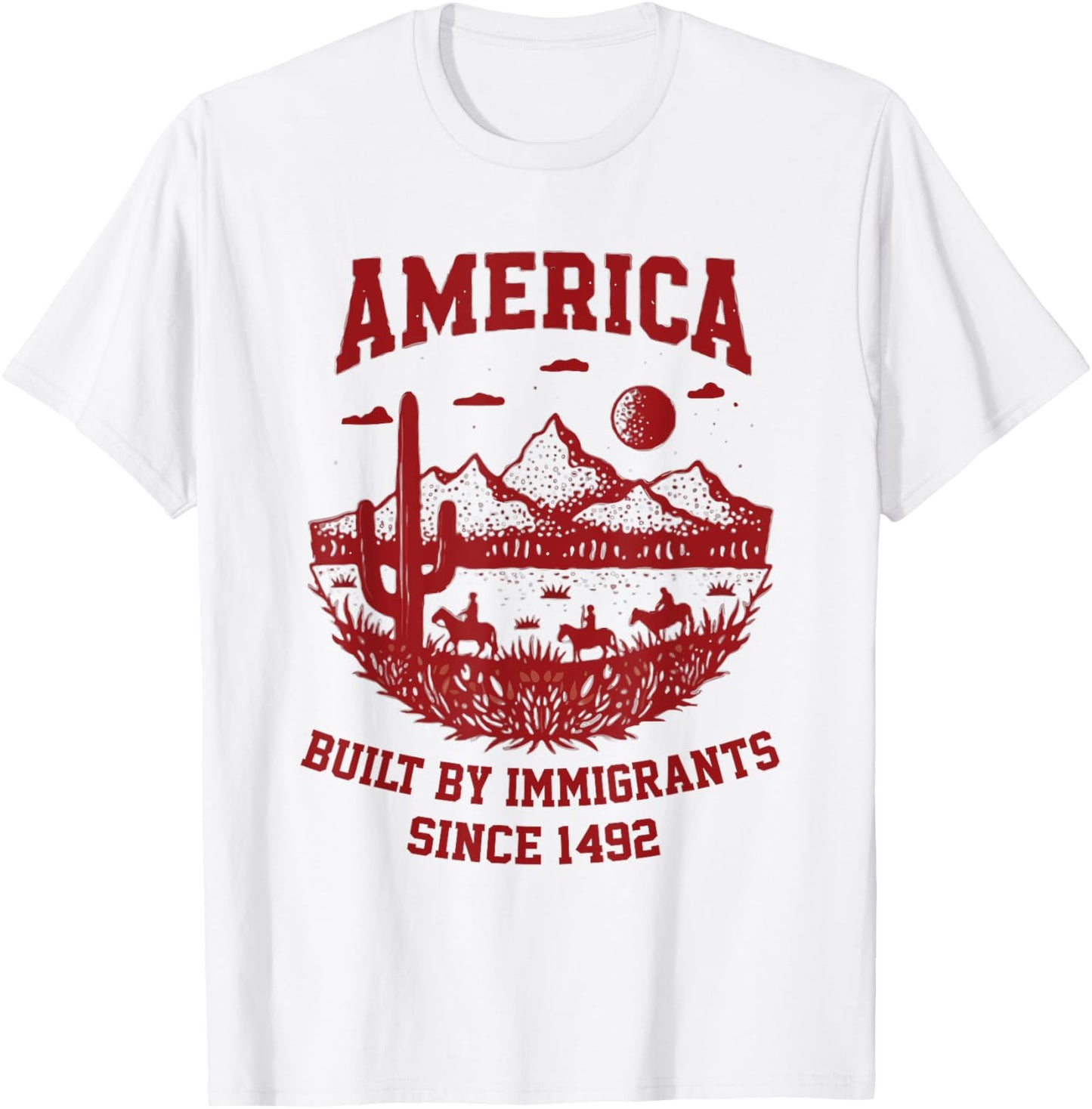 America Built By Immigrants Since 1492 4th Of July T-shirt