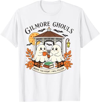 Gilmore Ghouls Where You Haunt, I Will Follow Halloween T-Shirt