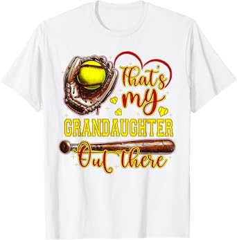 That's My Granddaughter Out There Softball Grandma T-Shirt