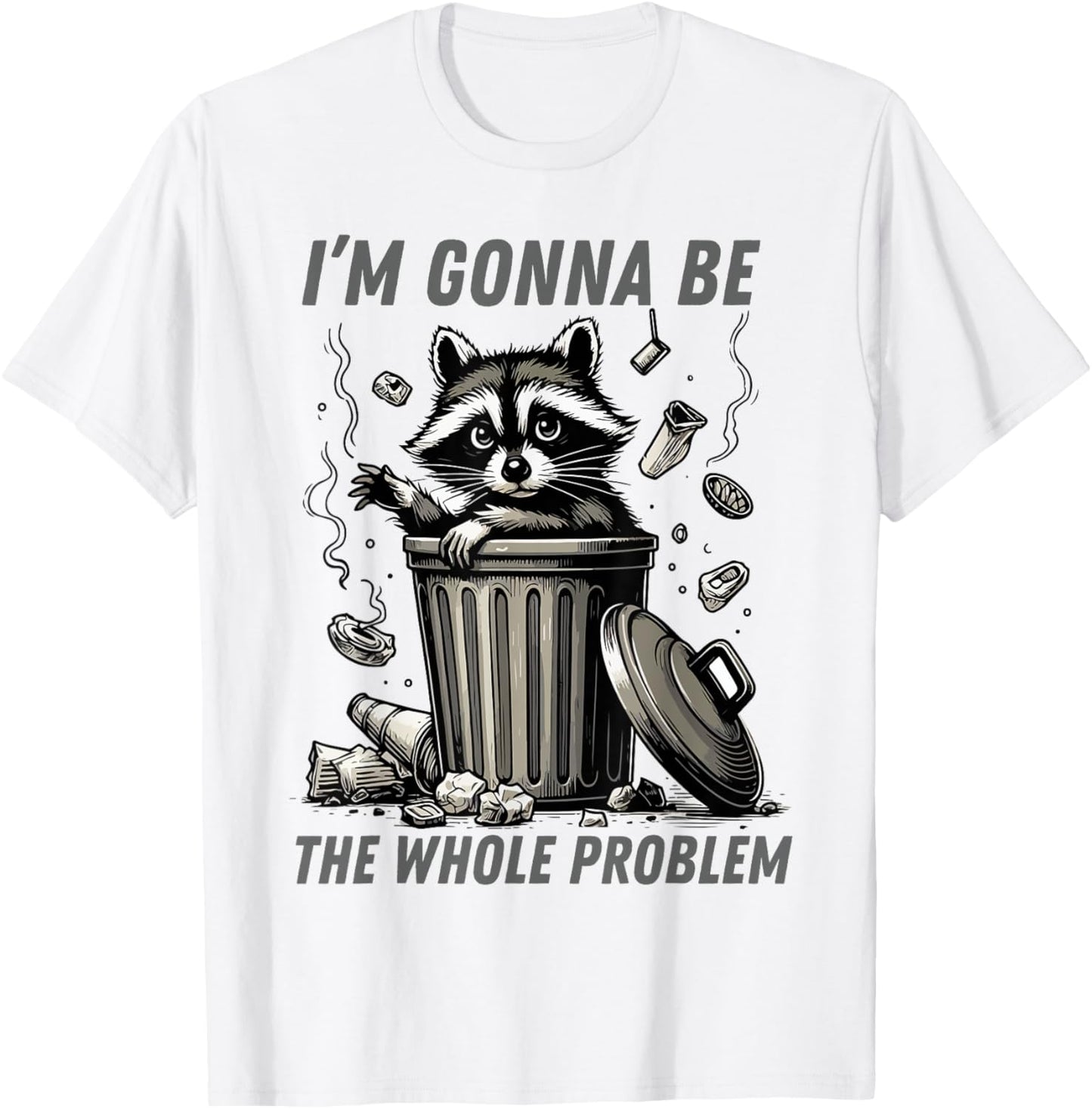 I'm Gonna Be The Whole Problem Funny Bold Attitude Quote T-shirt by TeeBrew