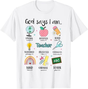 God Says I Am Christian Teacher Bible Back To School T-Shirt