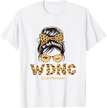 WDNC We Do Not Care Club Sarcastic Funny Quote Secret T-Shirt