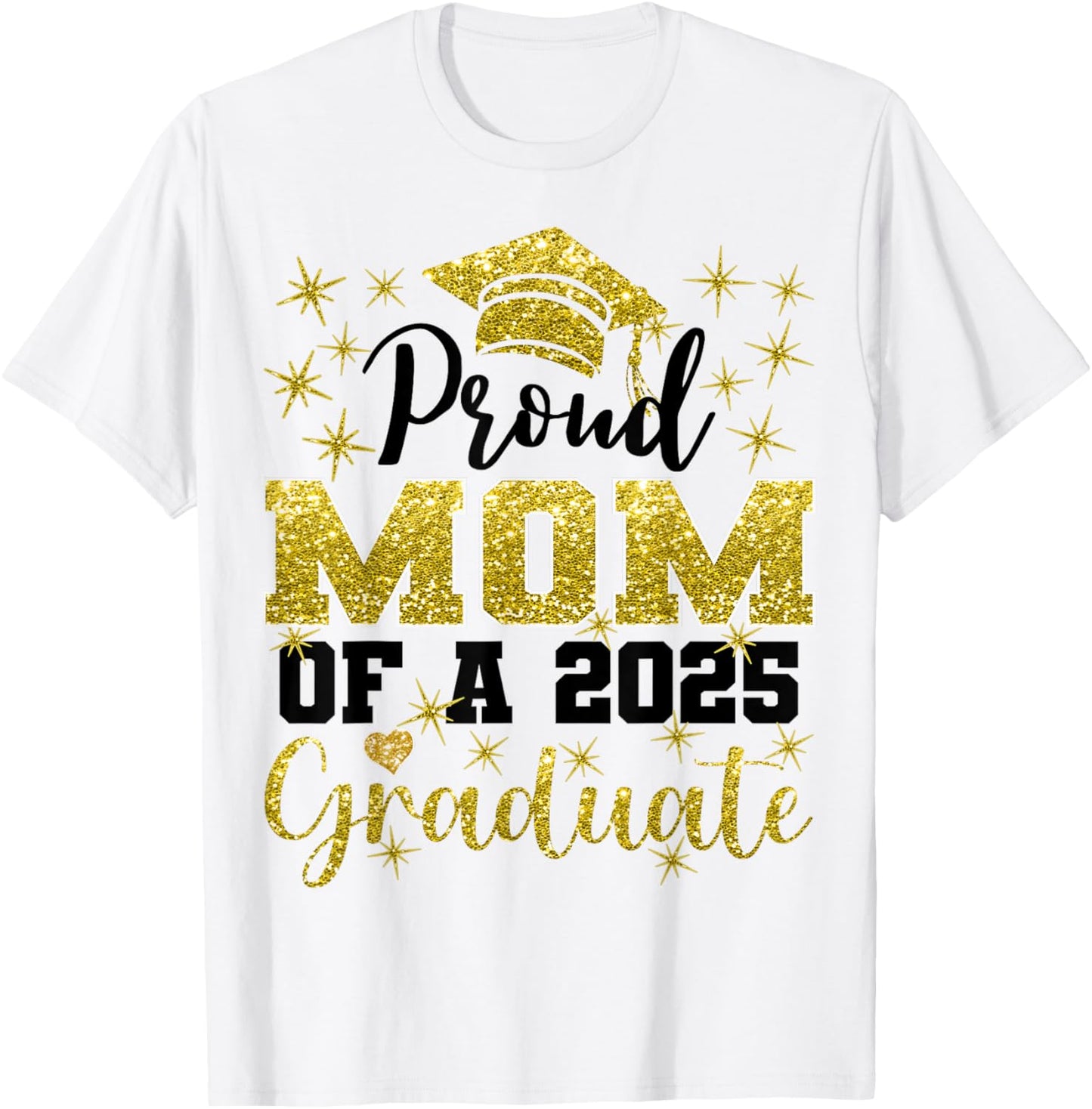 Super Proud Mom of 2025 Graduate Senior Graduation Family T-Shirt