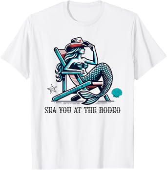 Sea You At The Rodeo Mermaid and Cowboy Hat Summer Beachy T-Shirt