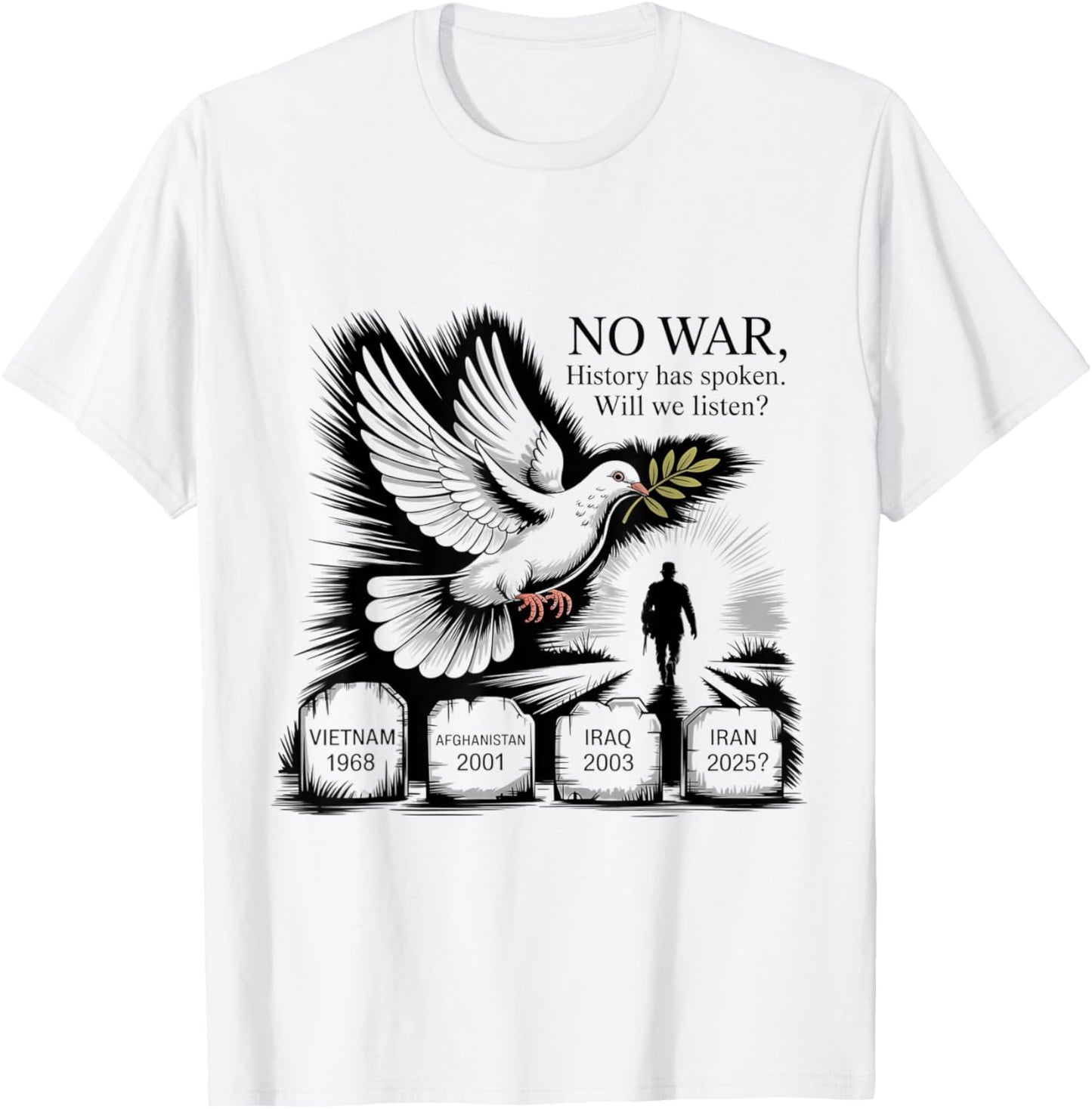 Anti-War no war Protest Dove peace Iran T-Shirt