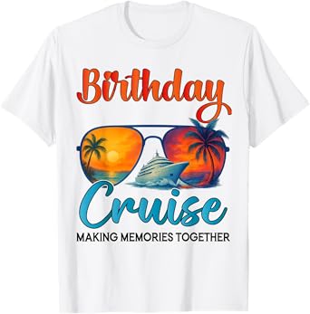 Birthday Cruise 2025 Family Birthday Cruise Groupe Matching T-Shirt
