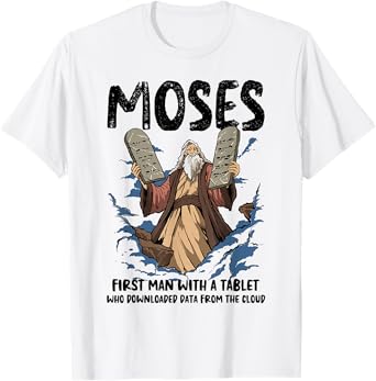 Funny Moses Shirt Christian Humor Bible Gospel Data Cloud T-Shirt