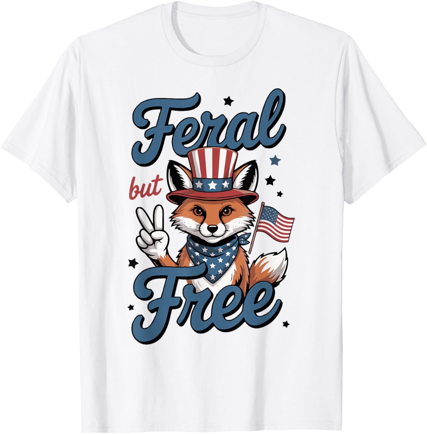 Feral But Free Fox 4th Of July Usa Patriotic Art T-shirt