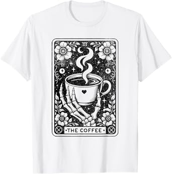 The Coffee Tarot Cards Skeleton Coffee Gifts Tarot Card T-Shirt