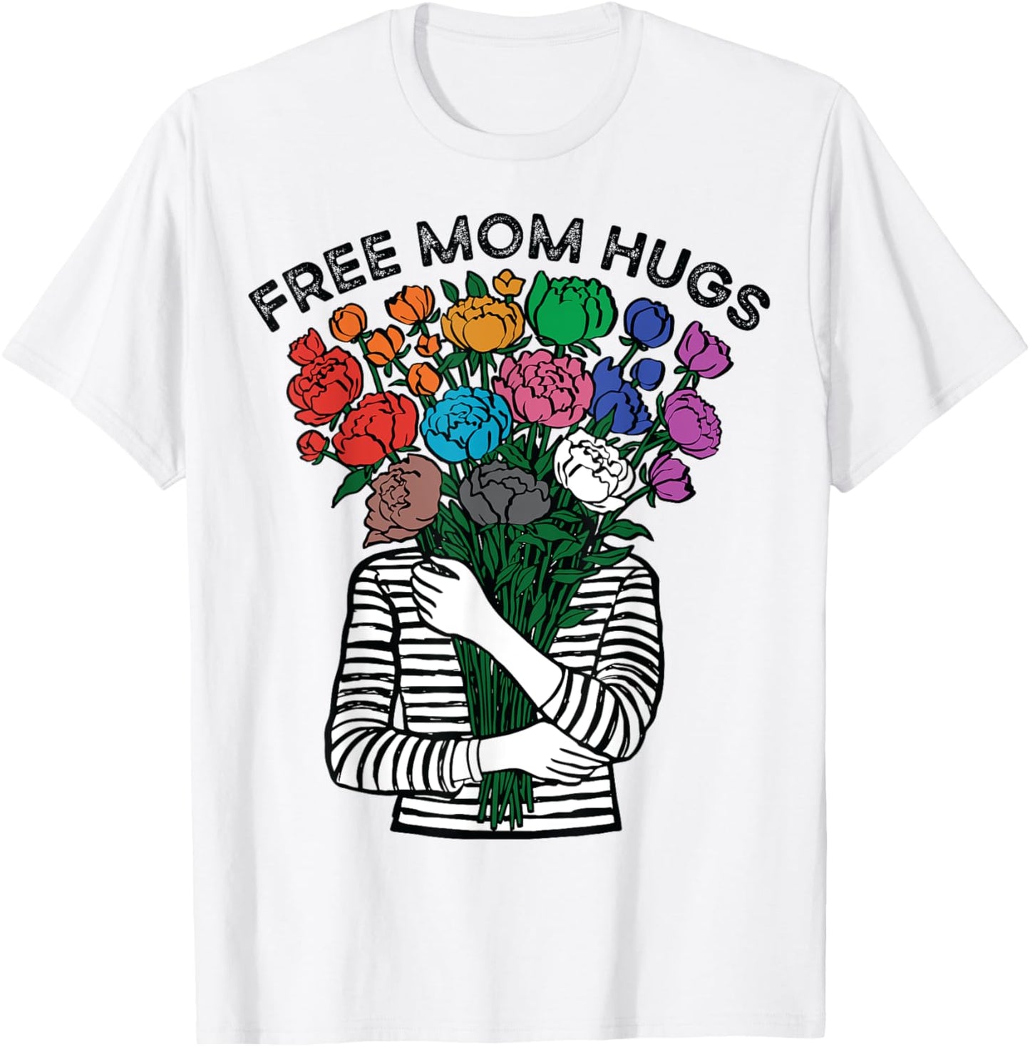 Free Mom Hugs Pride Ally LGBTQ Wildflower Rainbow Flower Mom T-Shirt
