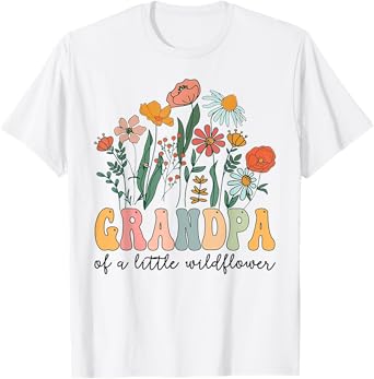 Grandpa Of The Little Wildflower Birthday Party Baby Shower T-Shirt
