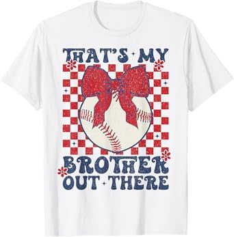 Retro That's My Brother Out There Baseball Sister Mom Girl T-Shirt