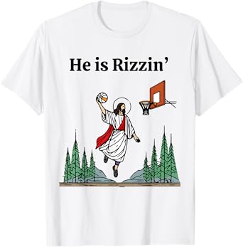 He Is Rizzin Shirt Jesus Basketball Sport Christian T-Shirt