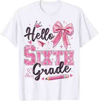 Hello Sixth Grade First Day Of School Coquette Teacher Girl T-Shirt