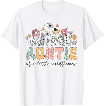 Auntie Of The Little Wildflower Baby Birthday Party T-Shirt