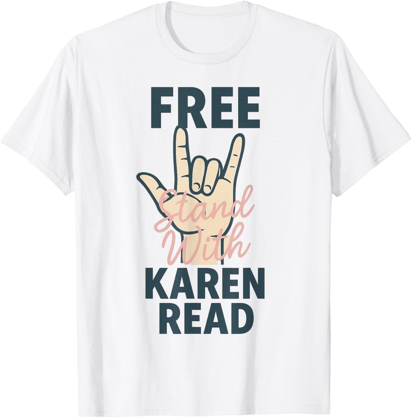 Free Karen Read FKR I Love You ASL Hand Sign KAREN READ T-Shirt