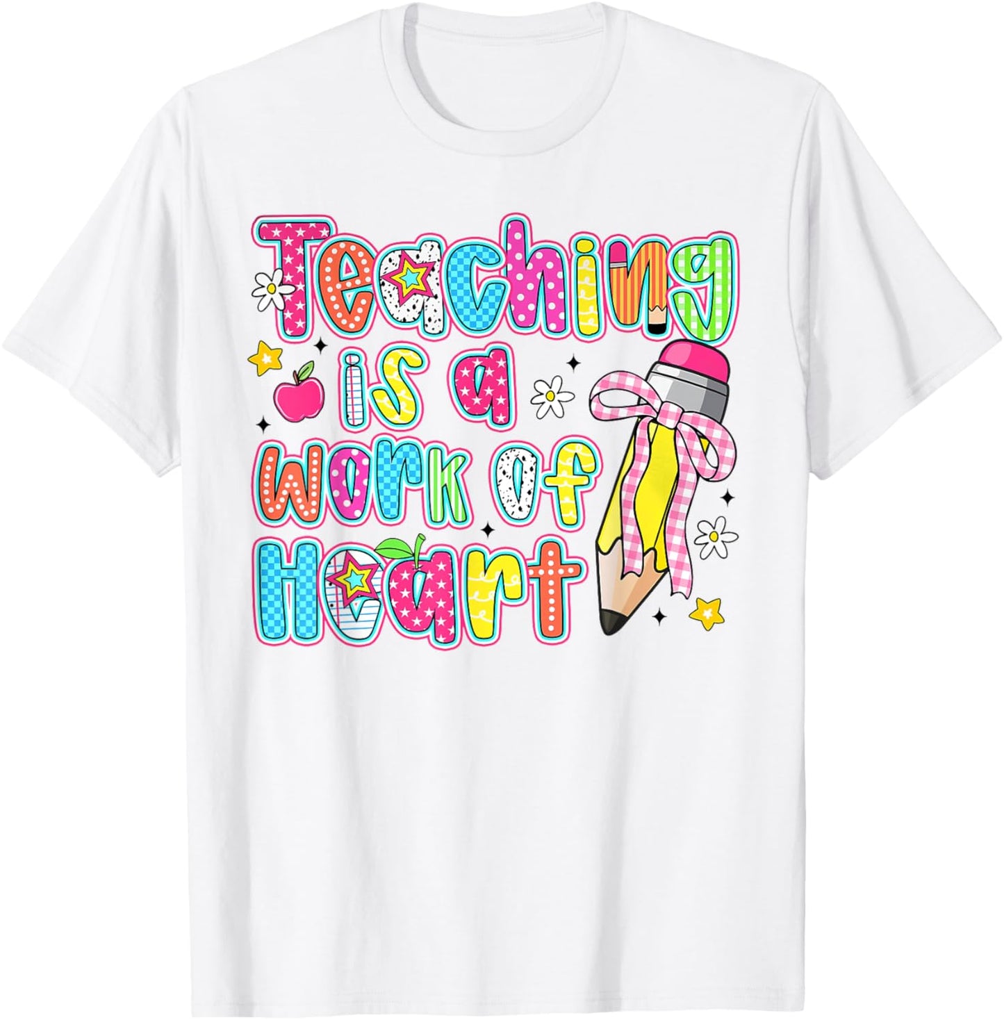 Teaching Is A Work Of Heart Pencil Bow Teacher Valentine Appreciation T-shirt by TeeBrew