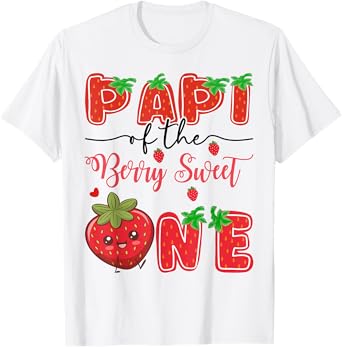 Papi Of The Berry Sweet One Strawberry 1St Birthday T-Shirt