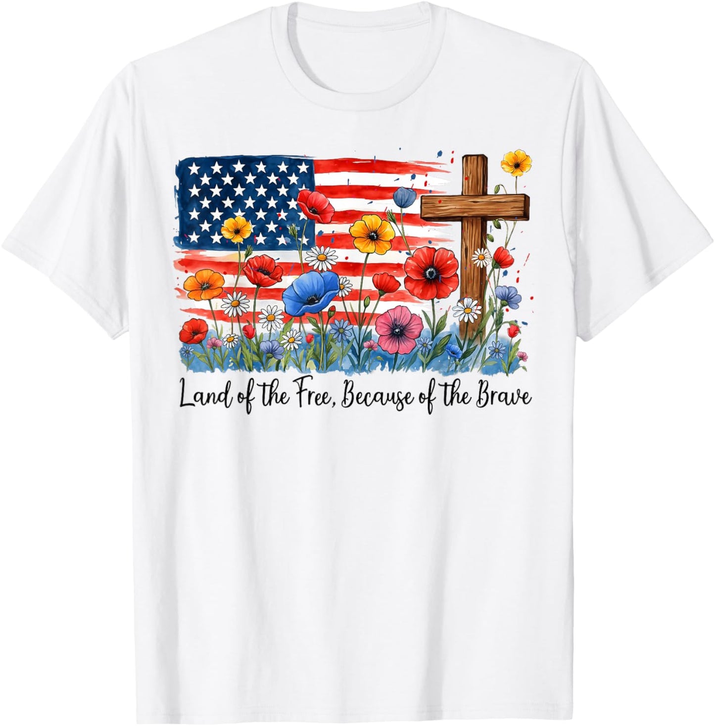 Land Of The Free Because Of The Brave 4th Of July Usa Flag T-shirt