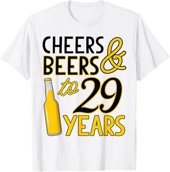 Cheers & Beers to 29 Years Twenty-Ninth Birthday Celebration T-Shirt