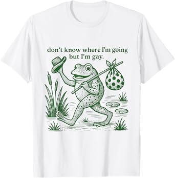 Don't Know Where I'm Going But I'm Gay Frog LGBTQ Pride T-Shirt