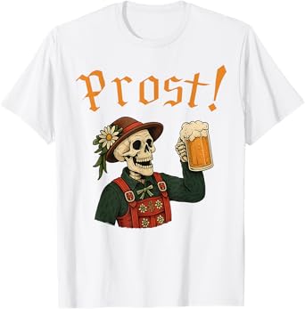 Oktoberfest Skeleton Prost German Beer Festival Men Women T-Shirt