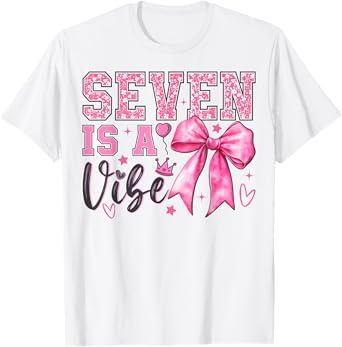 Seven is A Vibe Coquette 7th Birthday 7 Years Old Girls T-Shirt