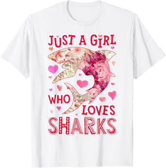 Shark Just A Girl Who Loves Sharks Sea Animal Flower Floral T-Shirt