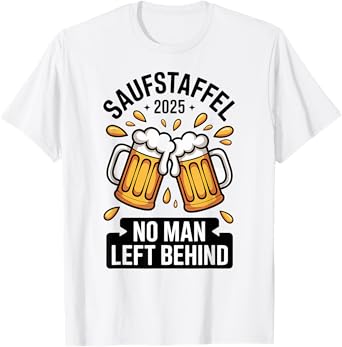 Saufstaffel 2025 No Man Left Behind Beer Crew Oktoberfest T-Shirt